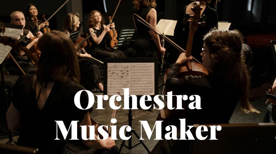orchestra music maker