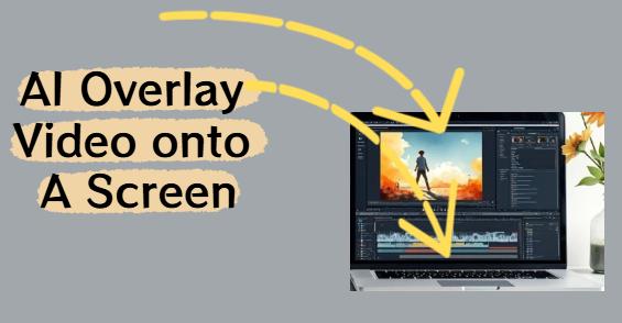 ai overlay my video onto a screen at an angle