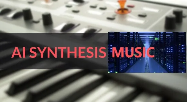 AI Synthesis Music Makes A New Song of Your Own