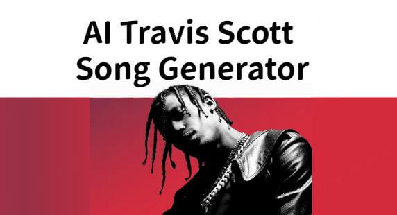 ai travis scott song generator