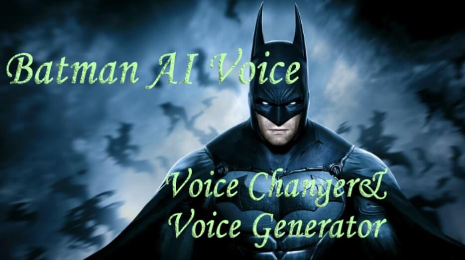 Batman Voice Changer: Get the Iconic Batman AI Voice