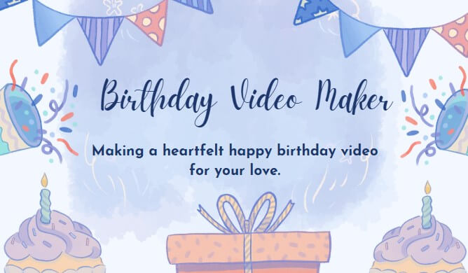 birthday video maker