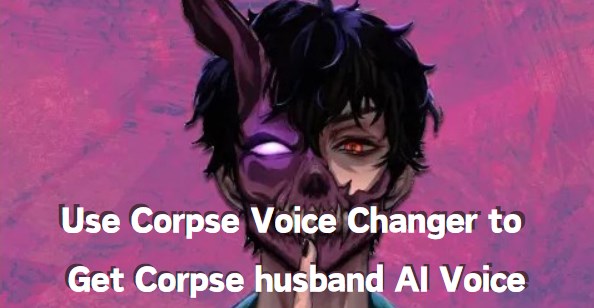 corpse voice changer