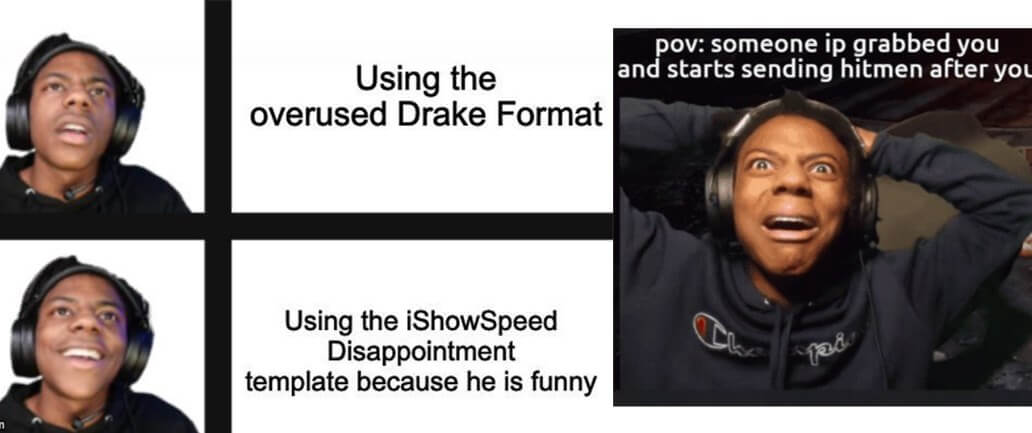 iShowSpeed Meme Template, iShowSpeed Best Moment Meme