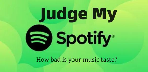 judge my spotify