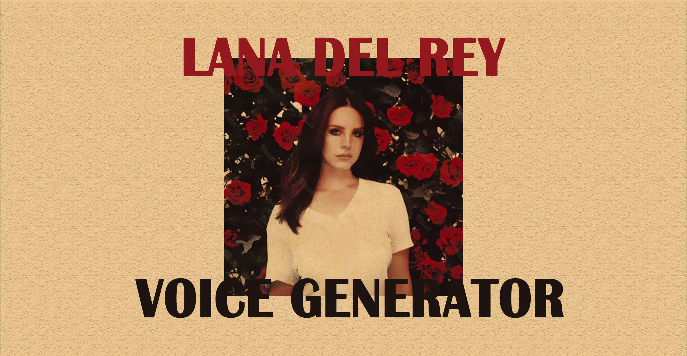 How to Use Lana Del Rey AI Voice Generator to Create Lana Del Rey Voice