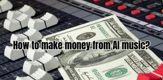 making money from ai music