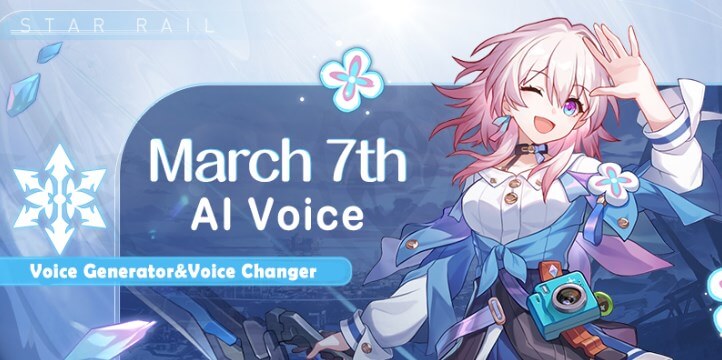 march 7th ai voice