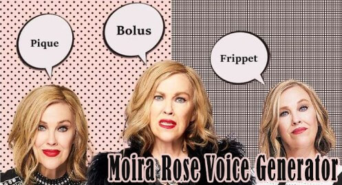 moira rose voice generator