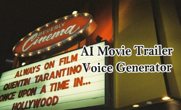 movie trailer voice generator