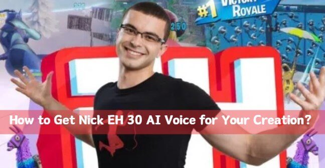 nick eh 30 ai voice
