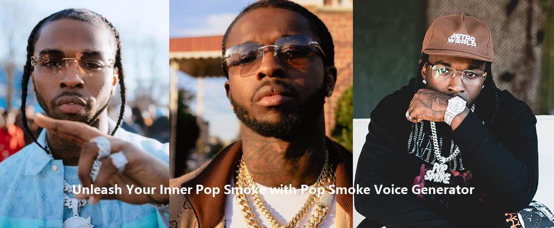 Unleash Your Inner Pop Smoke with Pop Smoke Voice Generator