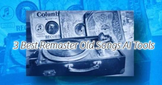 remaster old songs ai