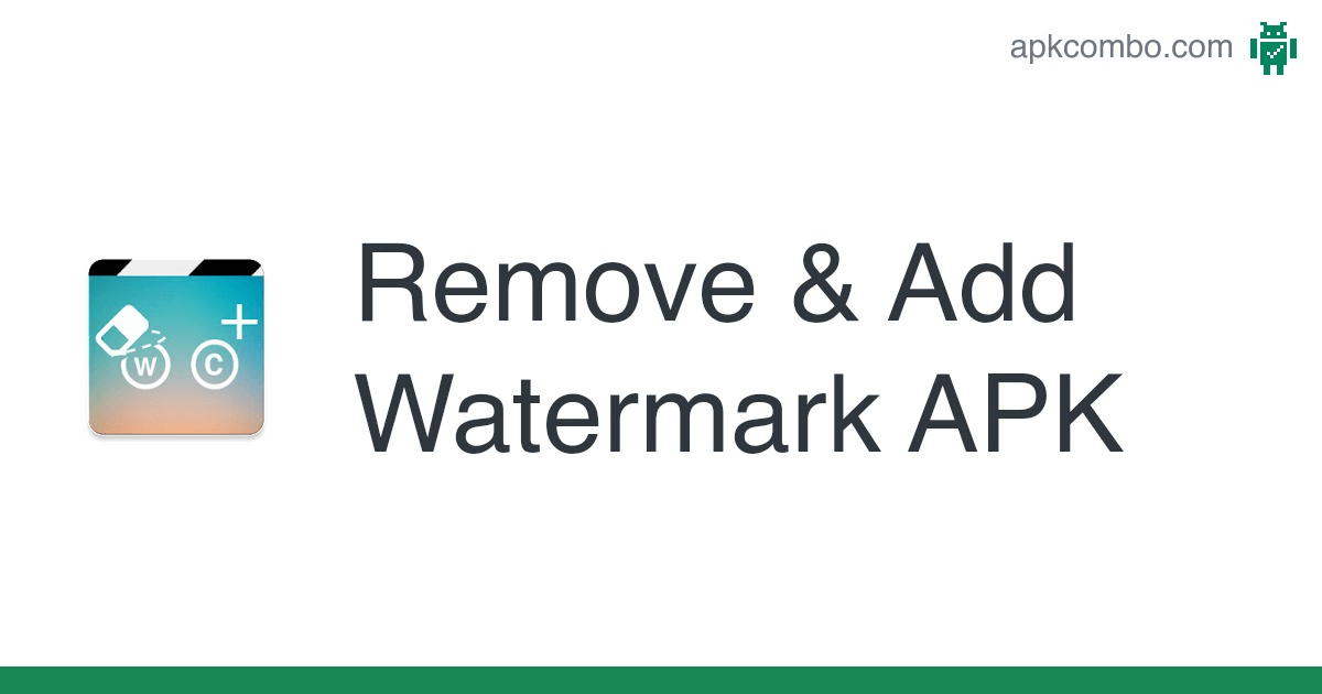 remove and add watermark apk