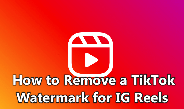 remove tiktok watermark for reels