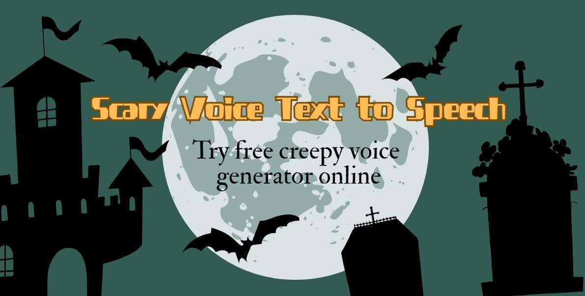 scary voice text to speech