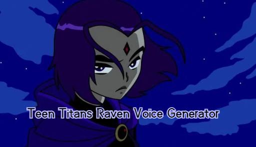 teen raven voice generator