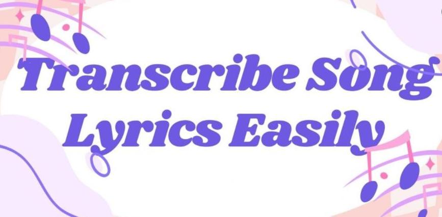 transcribe song lyrics