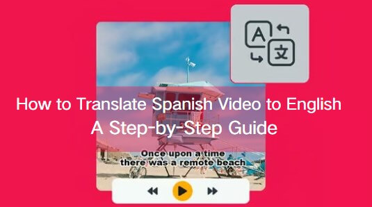 translate spanish video to english