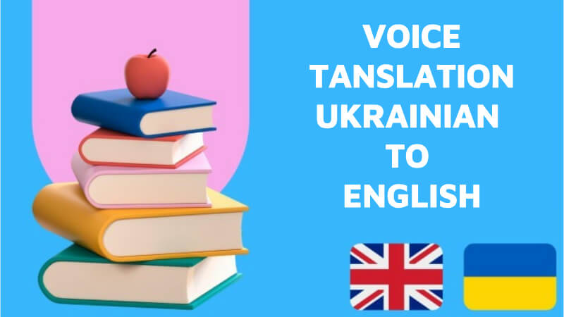 Best Ukrainian to English Translator to Convert Ukrainian to English