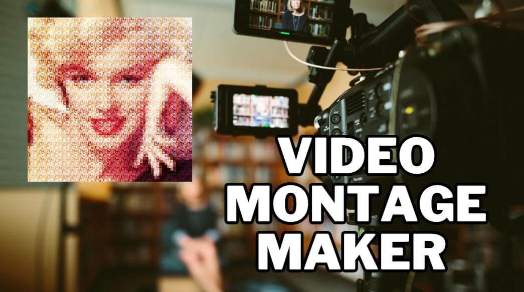 video montage maker
