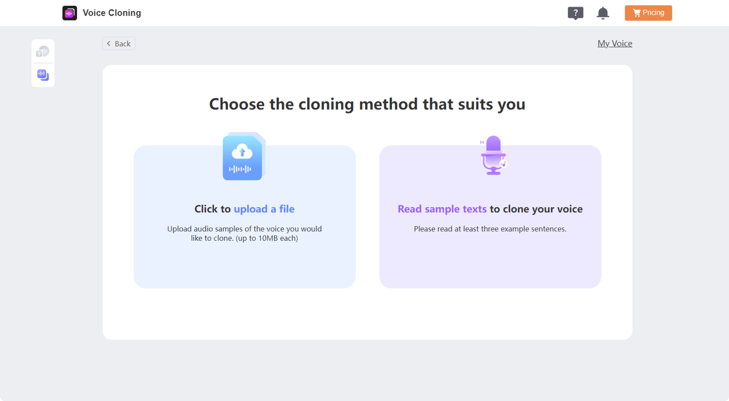 Choose cloning method.