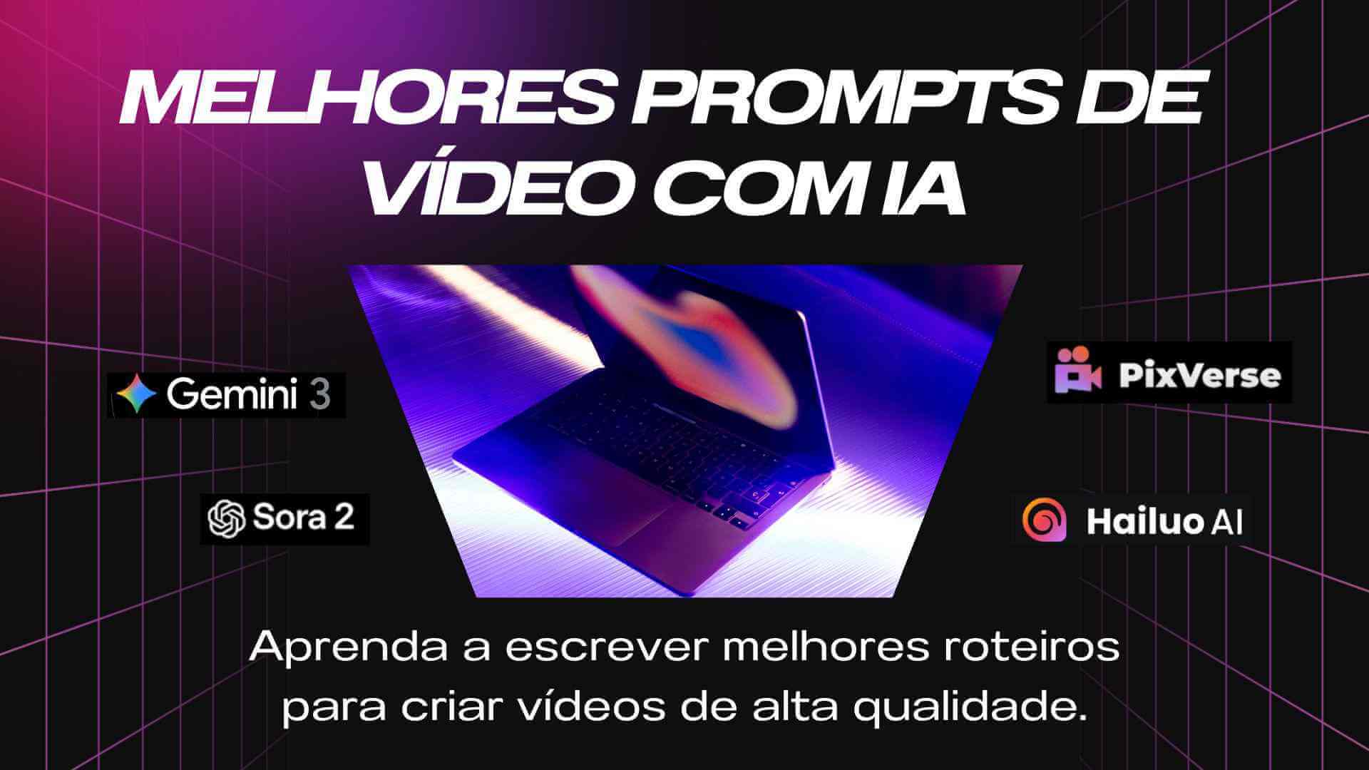 Prompts de IA de Vídeo