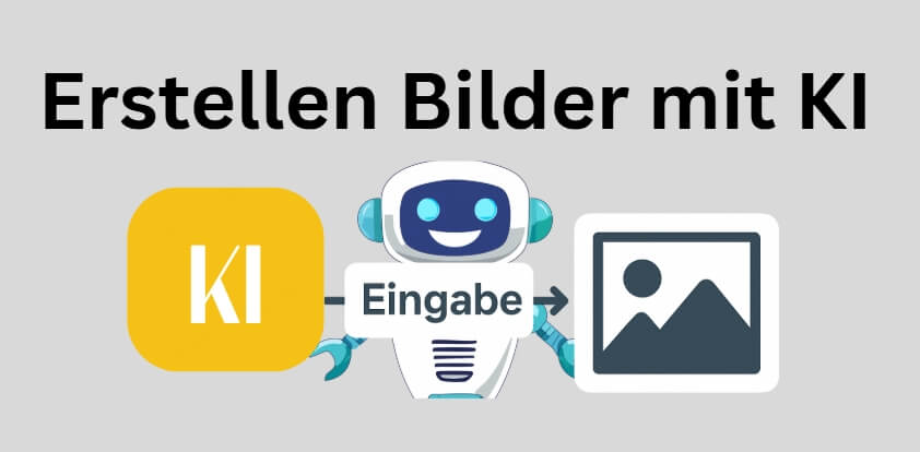 Mit KI Bilder erstellen