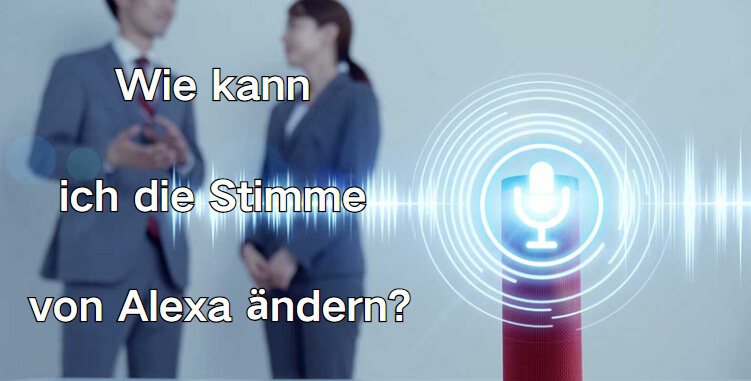 kann man bei alexa die stimme ändern