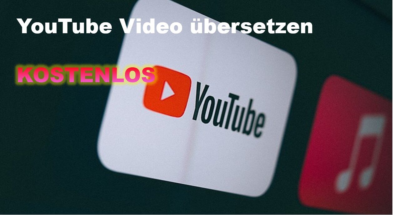 YouTube Video übersetzen
