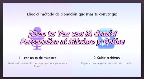 Clonar Voz IA | ¡Gratis y Fácil! Online y Personalizable