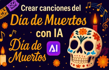 Crea tus propias canciones del Día de Muertos con IA