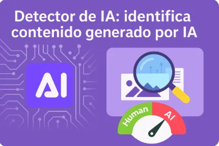 Detector de IA — identifica si un texto, voz o imagen fue creado con inteligencia artificial