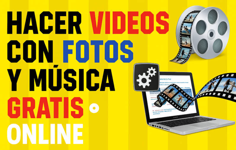 hacer videos con fotos y música gratis

