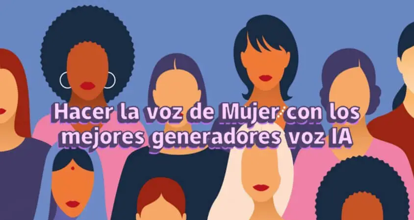 Voz de Mujer: Potencia su voz con los generadores de voz femenina en día de la Madre
